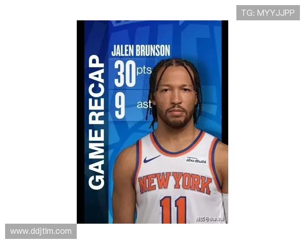 杰伦布伦森引领尼克斯崛起探究球队核心崛起背后的成长密码